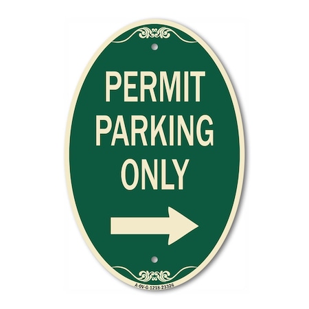 Signmission Permit Parking Only With Right Arrow, 12 Inch X 18 Inch Architectural Oval, Heavy Gauge Aluminum A-OV-G-1218-23326