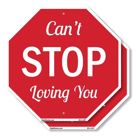 Signmission Can't Stop Loving You, 10 inch X 10 inch, Aluminum Metal Signs, 2PK OC-A-2PACK-10-107