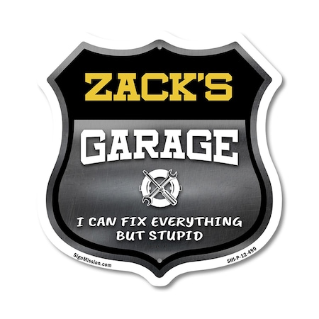 Signmission Zack's Garage I Can Fix Everything But Stupid, 12 Inch X 12 Inch, Plastic Sign SHI-P-12-490-ZACK