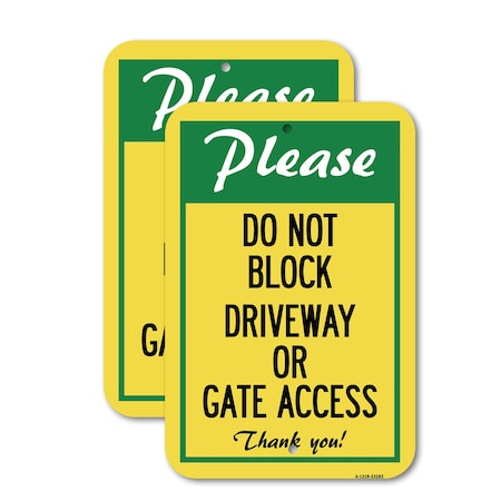 Signmission Please Do Not Block Driveway or Gate Access Thank You, 12'' X 18'' 2 Signs, Heavy Gauge Aluminum, 2PK A-1218-2PACK-23283