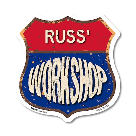 Signmission Russ's Workshop, 12 Inch X 12 Inch, Aluminum Metal Sign SHI-A-12-489-RUSS