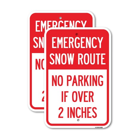 Signmission Emergency Snow Route No Parking Emergency Snow Route No, 12'' X 18'', Heavy Gauge Aluminum, 2PK A-1218-2PACK-24108