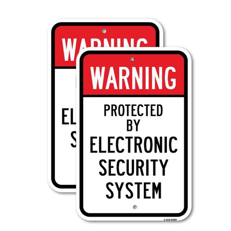 Signmission Warning Protected By Electronic Security System Si, 18'' X 24'' 2 Signs, Heavy Gauge Aluminum, 2PK A-1824-2PACK-24669