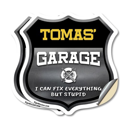 Signmission Tomas's Garage I Can Fix Everything But Stupid, 6 inch X 6 inch, Vinyl Decal, 2PK SHI-D-2PACK-6-490-TOMAS