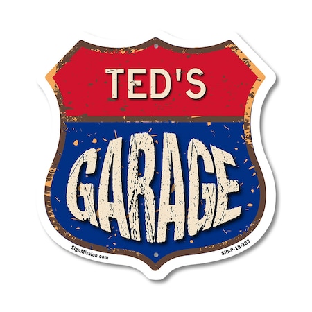 Signmission Ted's Garage, 18 Inch X 18 Inch, Plastic Sign SHI-P-18-383-TED