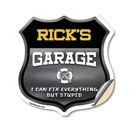 Signmission Rick's Garage I Can Fix Everything But Stupid, 12 Inch X 12 Inch, Vinyl Decal SHI-D-12-490-RICK