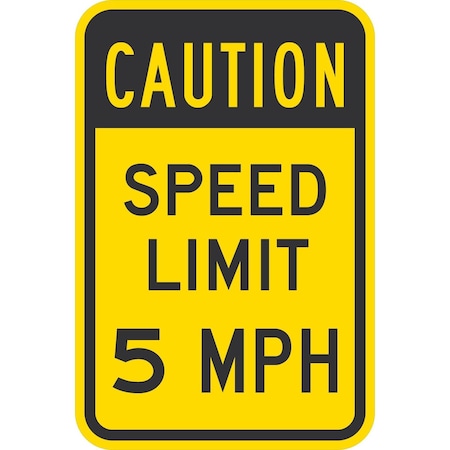 Lyle Caution Speed Limit 5 MPH, 12x18, Engineer Grade, Yellow G-3502-EG_12x18