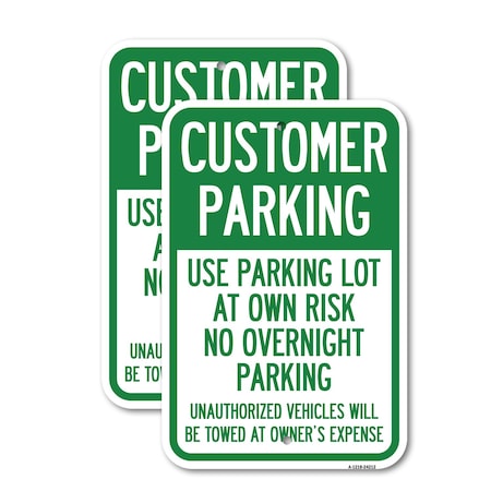 Signmission Customer Parking - Use Parking Lot at Own Risk, No Over, 18'' X 24'', Heavy Gauge Aluminum, 2PK A-1824-2PACK-24212