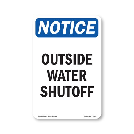 Signmission Safety Sign, OSHA Notice, 24" Height, Outside Water Shutoff Sign, Portrait OS-NS-D-1824-V-17081