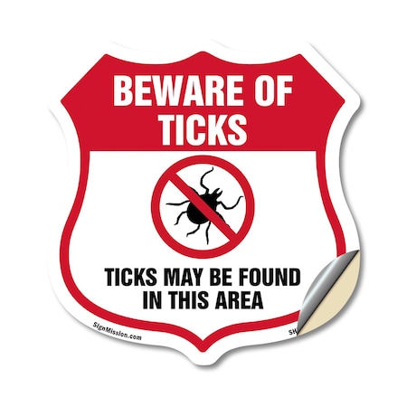 Signmission Beware Of Ticks Shield Sign Ticks May Be, 18 Inch X 18 Inch, Vinyl Decal SHI-D-18-362