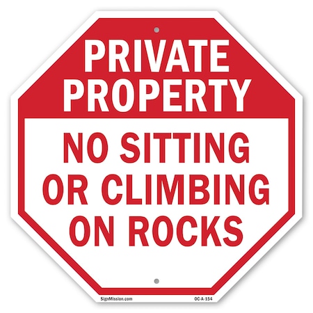 Signmission Private Property No Sitting or Clim, 10 Inch X 10 Inch, Aluminum Metal Signs OC-A-10-154