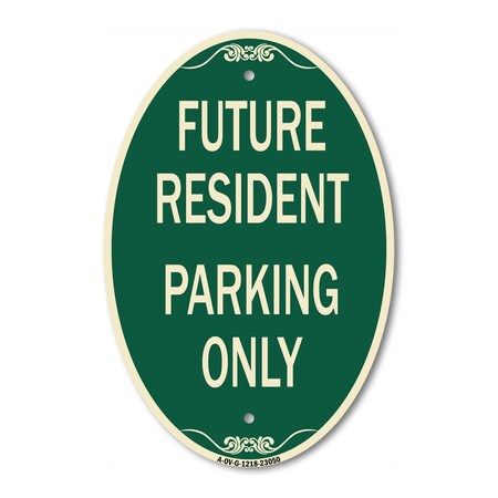 Signmission Reserved Parking Sign Future Resident Parking, 12 In X 18 In Architectural, Heavy Gauge Aluminum A-OV-G-1218-23050
