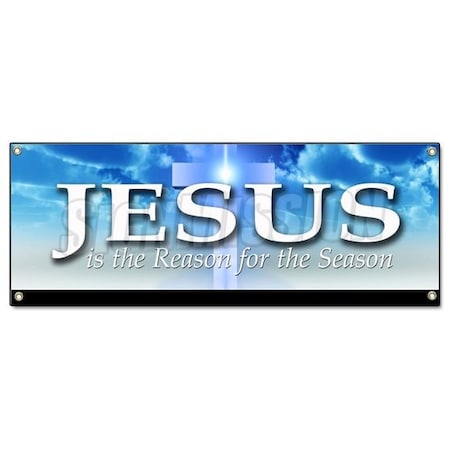 Signmission Jesus Is The Reason, 18 Inch x 48 Inch, Banner B-Jesus Is The Reason