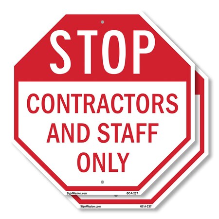 Signmission Stop Contractors and Staff Only, 10 inch X 10 inch, Aluminum Metal Signs, 2PK OC-A-2PACK-10-237