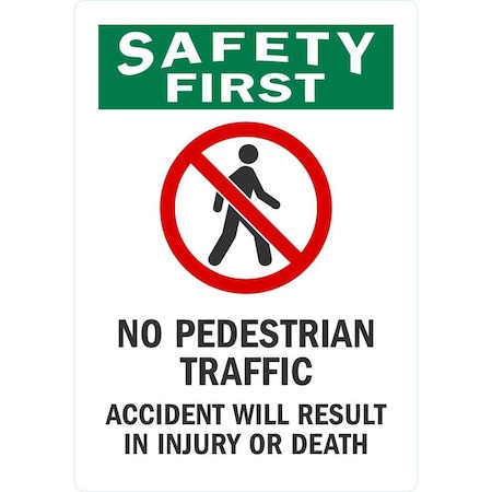 Lyle No Pedestrian Traffic, Accident Will Result In Injury, 3.5x5, Non-Reflective, White G-14606-ND_3.5x5