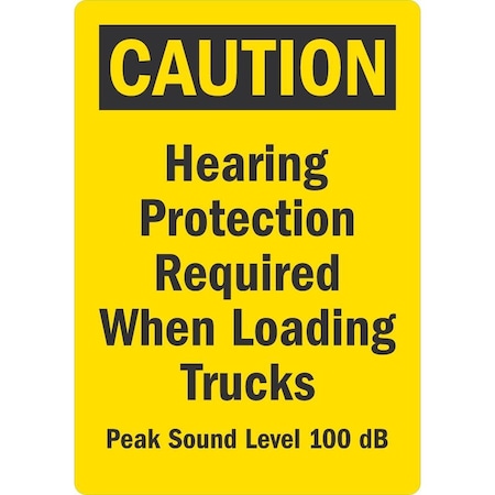 Lyle Hearing Protection Required When Loading Trucks, Peak Sound, 3.5x5, Non-Reflective, Yellow G-14582-ND_3.5x5