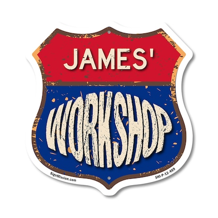 Signmission James's Workshop, 12 Inch X 12 Inch, Plastic Sign SHI-P-12-489-JAMES