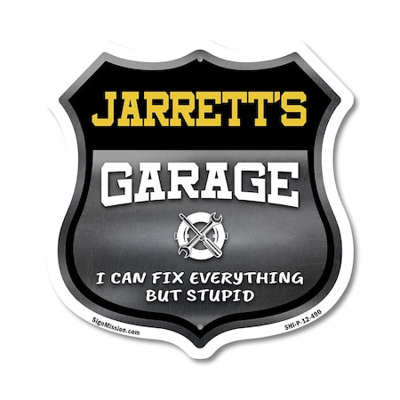 Signmission Jarrett's Garage I Can Fix Everything But Stupid, 12 Inch X 12 Inch, Plastic Sign SHI-P-12-490-JARRETT
