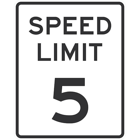 Lyle Speed Limit 5 MPH, 24x30, Engineer Grade, White G-14047-EG_24x30