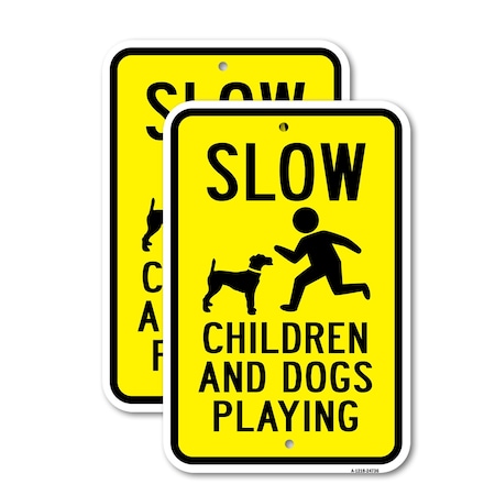 Signmission Slow Children And Dogs Playing, 12'' X 18'' 2 Signs, Heavy Gauge Aluminum, 2PK A-1218-2PACK-24736