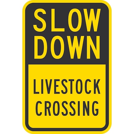 Lyle Slow Down Livestock Crossing, 12x18, High Intensity Prismatic, Yellow G-4443-HI_12x18