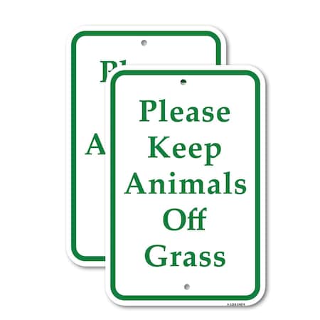 Please Keep Animals Off Grass HeavyGauge Aluminum 18 x 24 A182424874
