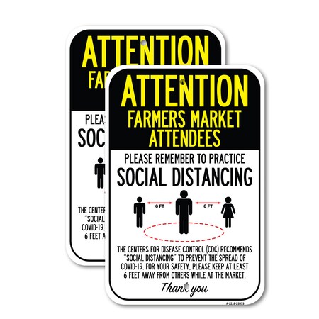 Signmission Attention Farmers Market Attendees Practice Social Dist, 12'' X 18'', Heavy Gauge Aluminum, 2PK A-1218-2PACK-25379