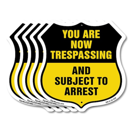 Signmission No Trespassing Shield Sign You Are Now T, 12 inch X 12 inch, Aluminum Metal Sign, 5PK SHI-A-5Pack-12-412