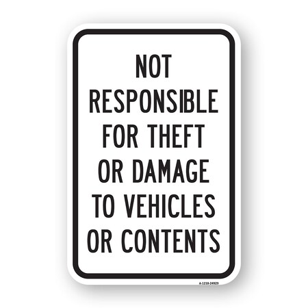 Signmission Not Responsible For Theft Or Damage To Vehicles Or Aluminum, 18" H, A-1824-24929 A-1824-24929