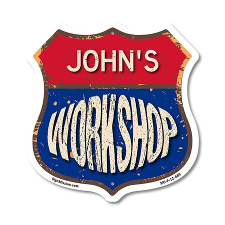 Signmission John's Workshop, 12 Inch X 12 Inch, Plastic Sign SHI-P-12-489-JOHN