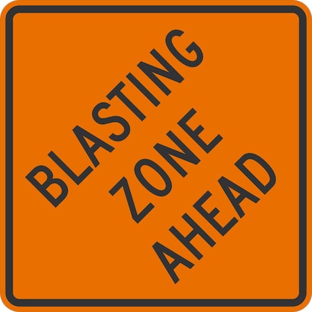 Lyle W22-1, Blasting Zone Ahead, 36x36, High Intensity Prismatic, Orange G-16279-HI_36x36
