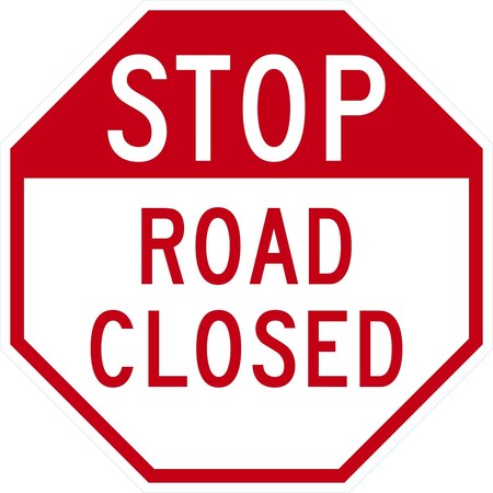 Lyle Stop Road Closed, 24x24, High Intensity Prismatic, White G-13492-HI_24x24