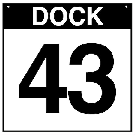 5S Supplies Loading Dock 43 Sign - ALM - 12in x 12in DOCK43-ALM-1212