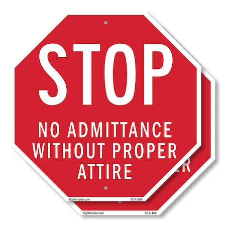 Signmission Stop No Admittance Without Proper A, 10 inch X 10 inch, Aluminum Metal Signs, 2PK OC-A-2PACK-10-180