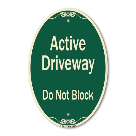 Signmission Active Driveway Do Not Block Green & Tan, 12 Inch X 18 Inch Designer, Heavy Gauge Aluminum A-OV-G-1218-9865