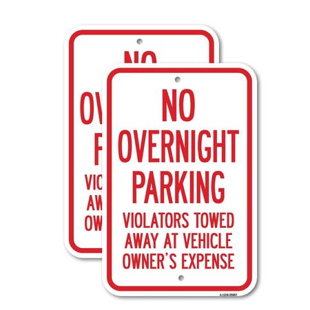 Signmission No Overnight Parking Violators Will Be Towed Away, 12'' X 18'' 2 Signs, Heavy Gauge Aluminum, 2PK A-1218-2PACK-25067