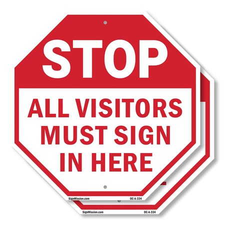 Signmission Stop All Visitors Must Sign in Here, 10 inch X 10 inch, Aluminum Metal Signs, 2PK OC-A-2PACK-10-334
