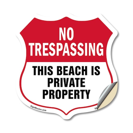 Signmission No Trespassing Shield Sign This Beach Is, 18 Inch X 18 Inch, Vinyl Decal SHI-D-18-417