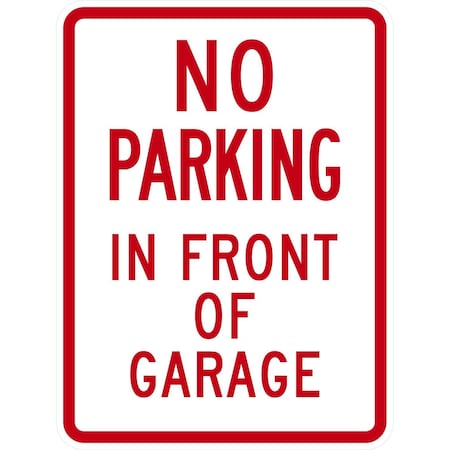 Lyle No Parking In Front Of Garage, 18x24, Non-Reflective, White G-10916-NA_18x24