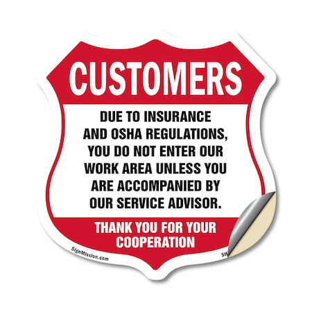 Signmission Restricted Area Shield Sign Customers Du, 18 Inch X 18 Inch, Vinyl Decal SHI-D-18-458