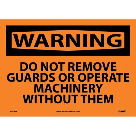 Nmc Warning Do Not Remove Guards Sign W419PB