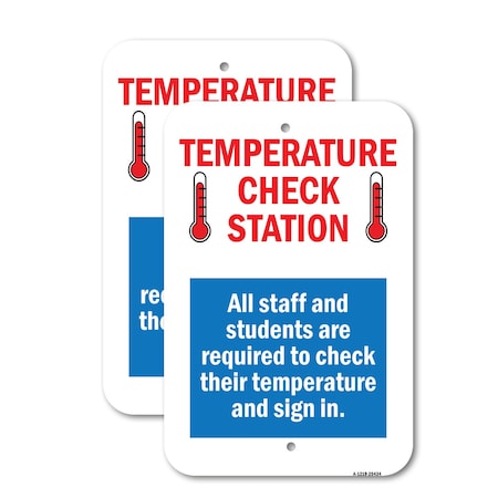 Signmission Temperature Check Station, 12'' X 18'' 2 Signs, Heavy Gauge Aluminum, 2PK A-1218-2PACK-25434