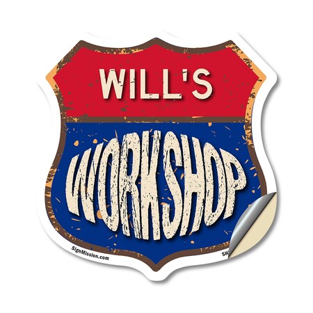 Signmission Will's Workshop, 12 Inch X 12 Inch, Vinyl Decal SHI-D-12-489-WILL