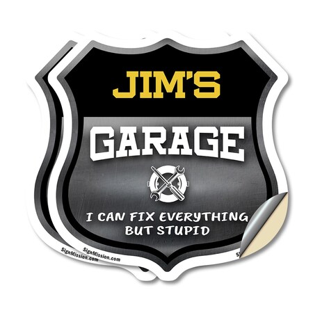 Signmission Jim's Garage I Can Fix Everything But Stupid, 6 inch X 6 inch, Vinyl Decal, 2PK SHI-D-2PACK-6-490-JIM