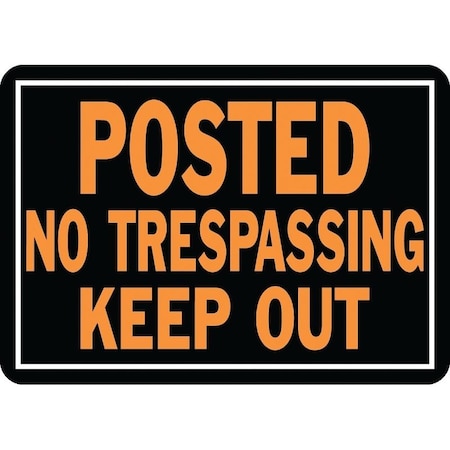 Hy-Ko Hy-Glo Series Identification Sign, Rectangular, POSTED NO TRESPASSING KEEP OUT, Fluor Orange Legend 813