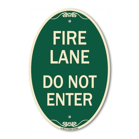 Signmission Fire Lane Do Not Enter, 12 Inch X 18 Inch Architectural Oval, Heavy Gauge Aluminum A-OV-G-1218-23986
