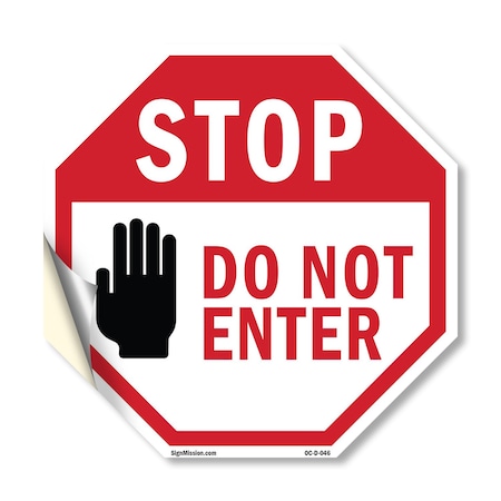 Signmission Stop Do Not Enter, 10 Inch X 10 Inch, Vinyl Decal OC-D-10-46