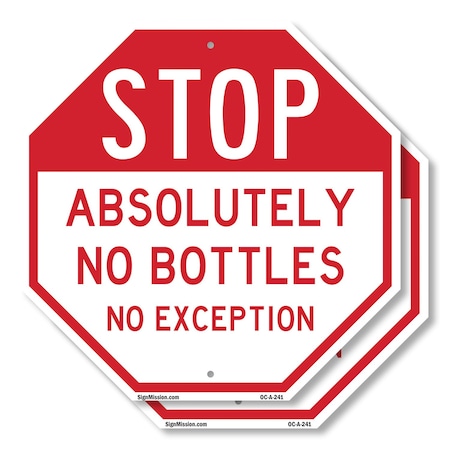 Signmission Stop Absolutely No Bottles No Excep, 10 inch X 10 inch, Aluminum Metal Signs, 2PK OC-A-2PACK-10-241