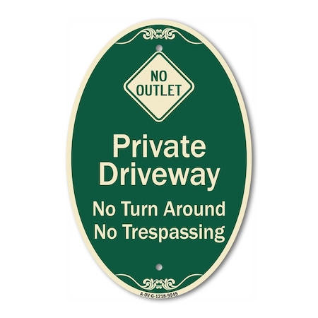 Signmission No Turn Around Or Trespassing With No Outlet , 12 In X 18 In Architectural, Heavy Gauge Aluminum A-OV-G-1218-9945