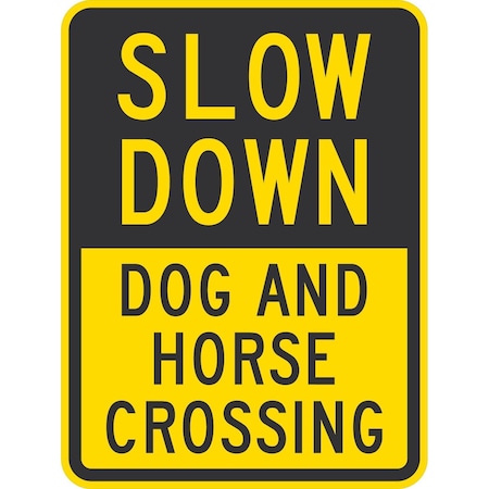 Lyle Slow Down Dog And Horse Crossing, 18x24, High Intensity Prismatic, Yellow G-10393-HI_18x24